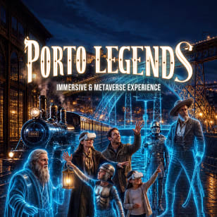 Leyendas de Oporto – Experiencia inmersiva y metaverso. Un viaje fantástico por la historia de Oporto.