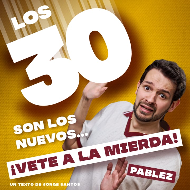 Los 30 son los nuevos... ¡Vete a la mierda! en Barcelona