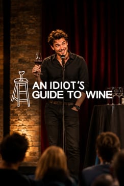 An Idiot’s Guide to Wine: Comedia entre copas