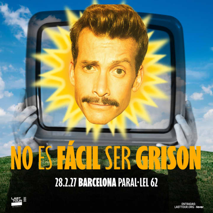 NO ES FÁCIL SER GRISON en Sala Paral·lel 62, Barcelona 2027