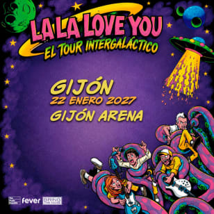 Gira La La Love You en Gijón Arena, Gijón 2027