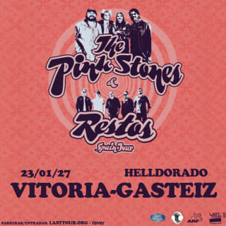 The Pink Stones + Restos en Hell Dorado, Vitoria 2027 1